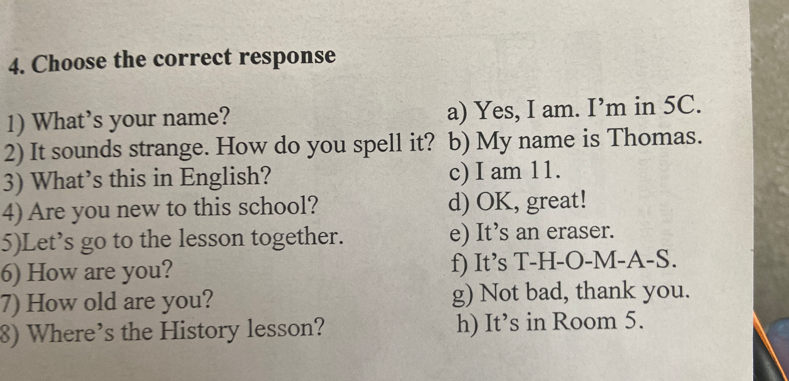 4. Choose the correct response