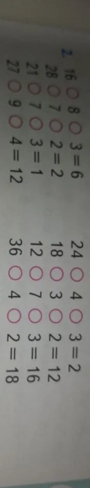 16 O 8 O 3 = 6 28 O 7 O 2 = 2 21 O 7 O 3 = 1 27 O 9 O 4 = 12 24 O 4 O 3 = 2 18 O 3 O 2 = 12 12 O 7 O 3 = 16 36 O 4 O 2 = 18