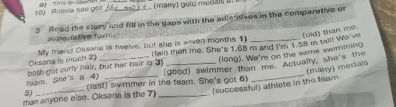 Read the story and fill in the gaps with the adjectives in the comparative or superlative form.