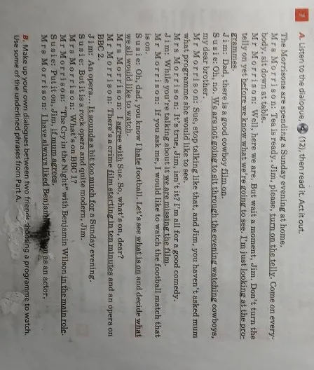 B. Make up your own dialogues between two friends choosing a programme to watch. Use some of the underlined phrases from Part A.