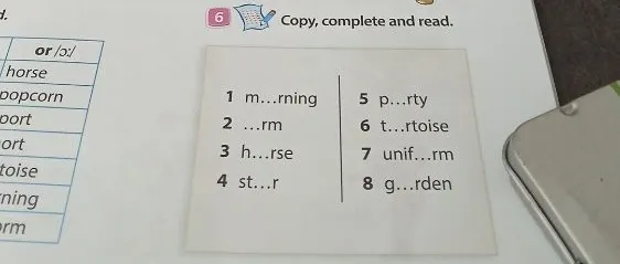 6. Copy, complete and read.