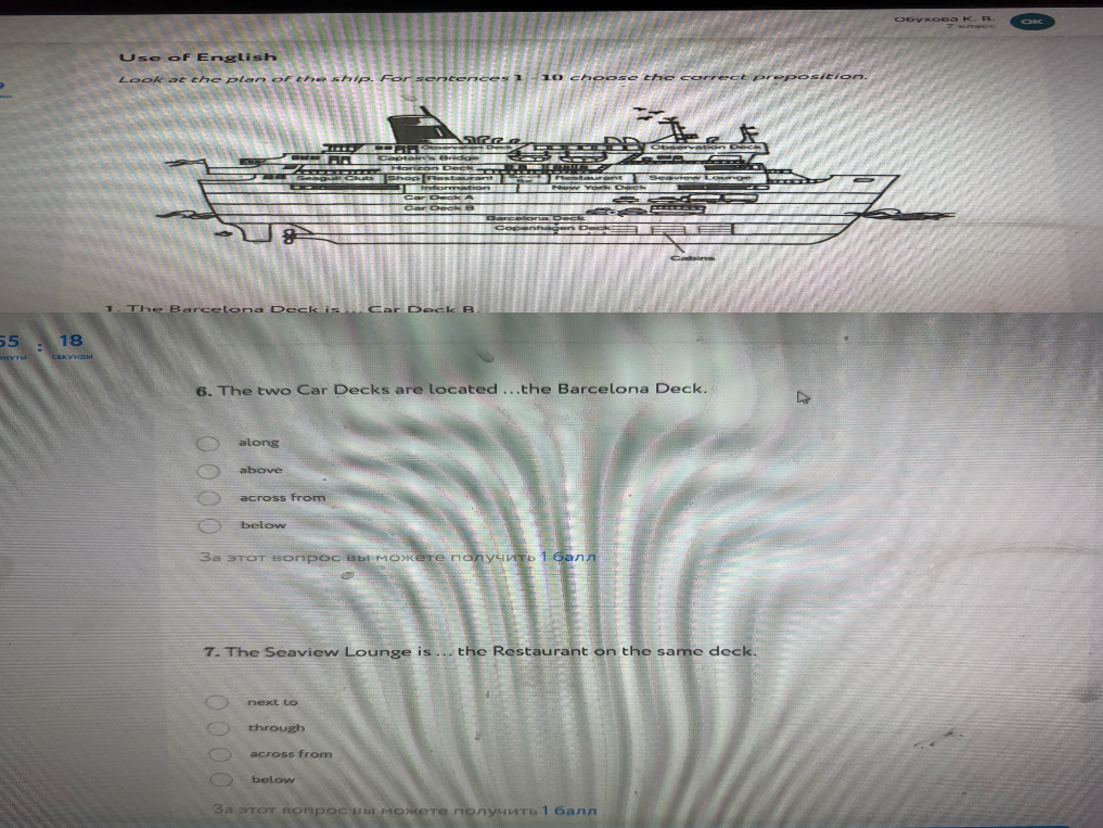 Look at the plan of the ship. For sentences 1 - 10 choose the correct preposition.