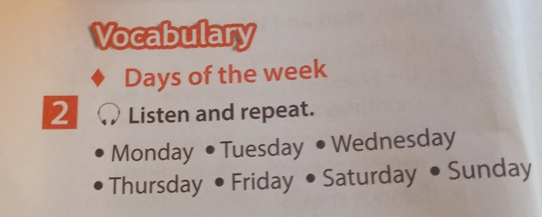 Vocabulary. Days of the week. 2 Listen and repeat.