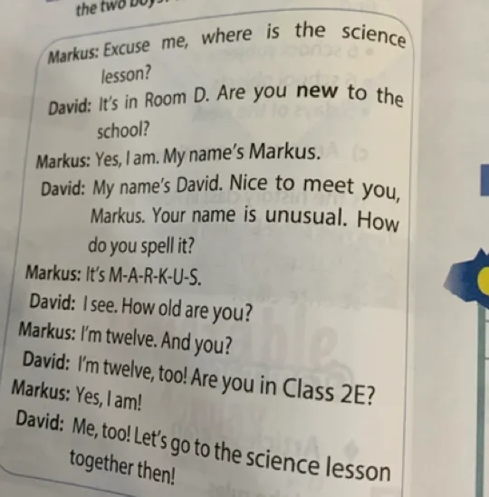 Markus: Excuse me, where is the science lesson?