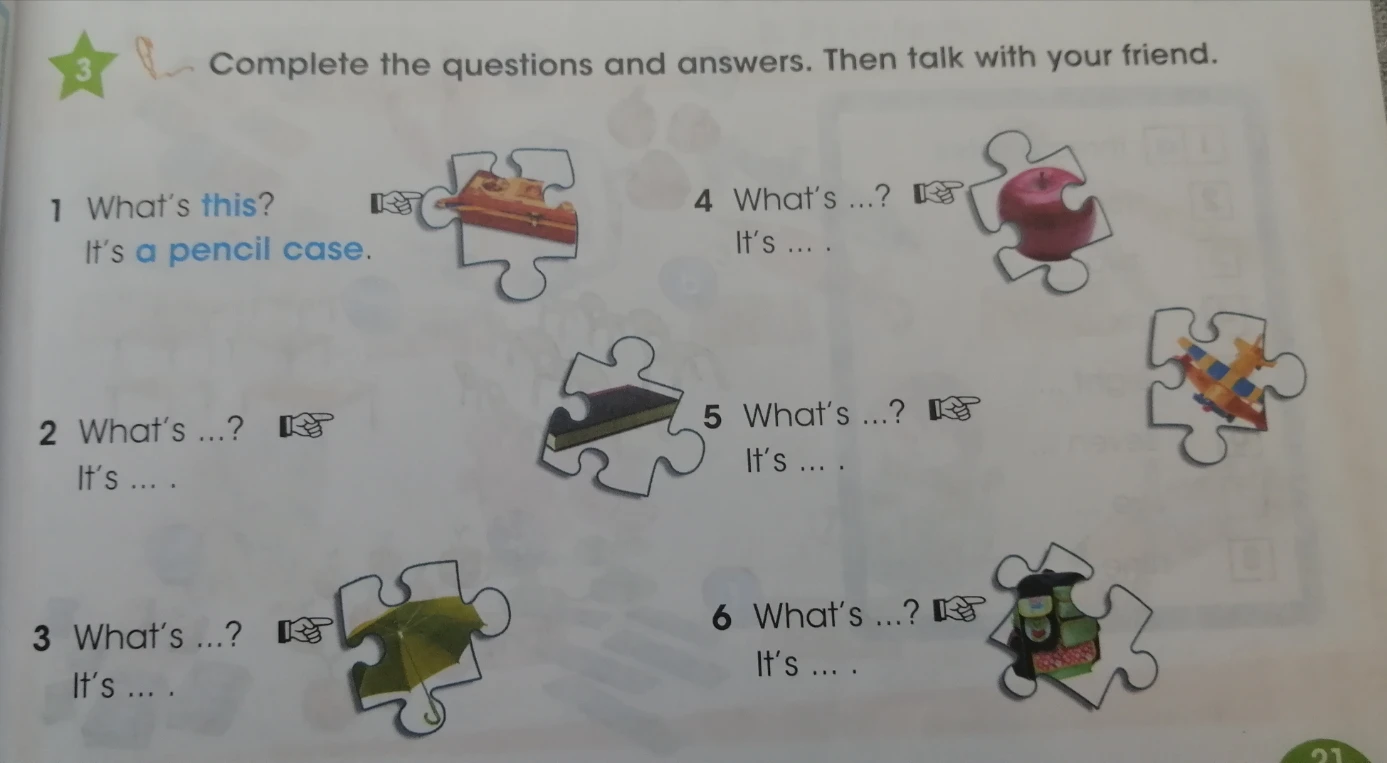 Complete the questions and answers. Then talk with your friend.