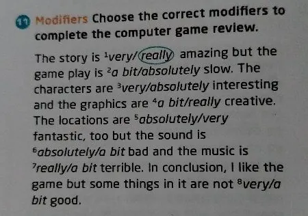 11 Modifiers Choose the correct modifiers to complete the computer game review.