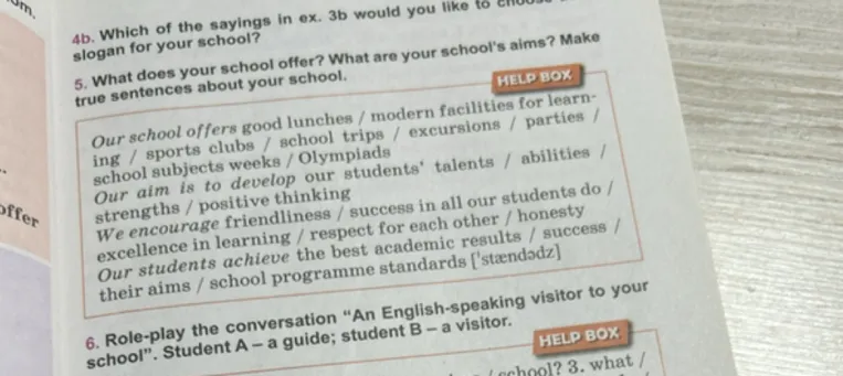 What does your school offer? What are your school's aims? Make true sentences about your school.