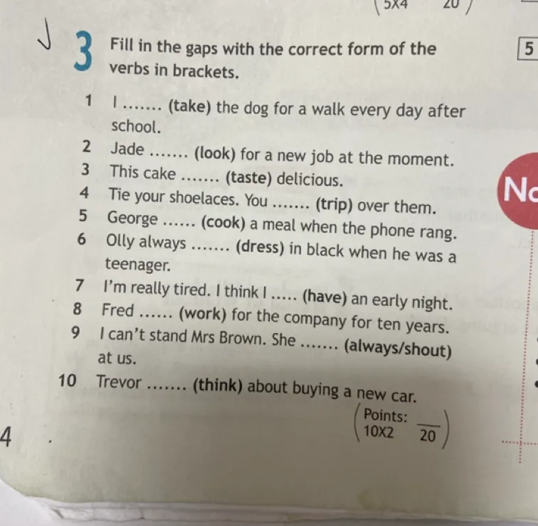 Fill in the gaps with the correct form of the verbs in brackets.