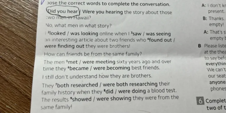 Choose the correct words to complete the conversation.