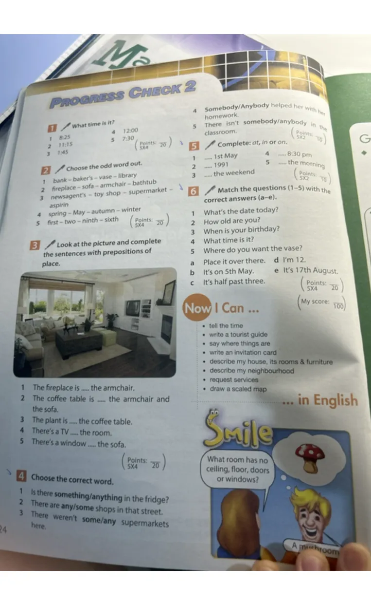 Somebody/Anybody helped her with her homework.